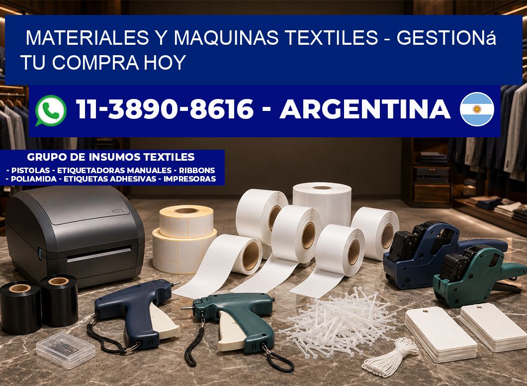 MATERIALES Y MAQUINAS TEXTILES - Gestioná tu compra hoy