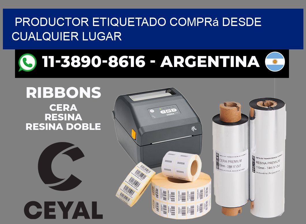 PRODUCTOR ETIQUETADO Comprá desde cualquier lugar