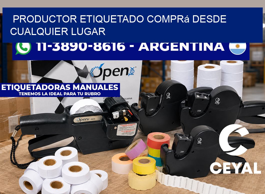 PRODUCTOR ETIQUETADO Comprá desde cualquier lugar