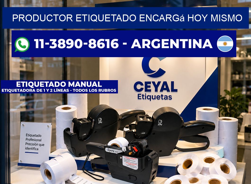 PRODUCTOR ETIQUETADO Encargá hoy mismo