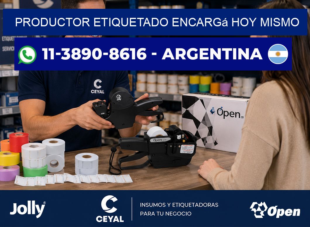 PRODUCTOR ETIQUETADO Encargá hoy mismo