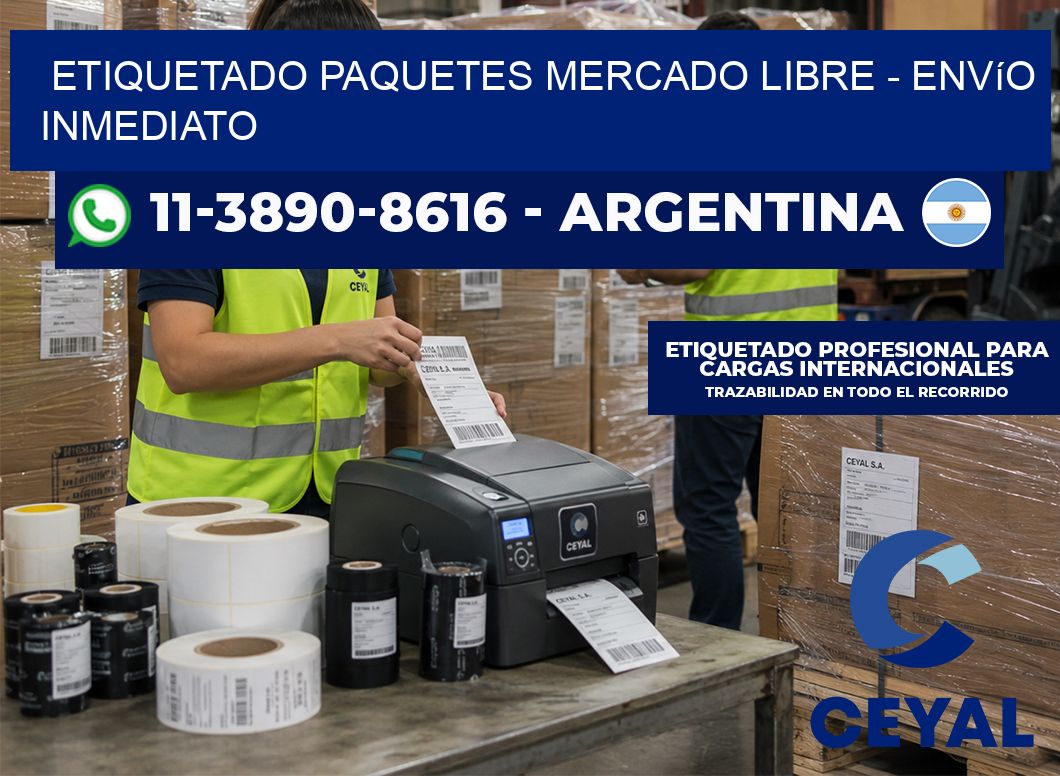 etiquetado paquetes mercado libre - Envío inmediato