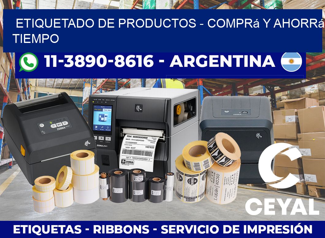 ETIQUETADO DE PRODUCTOS – Comprá y ahorrá tiempo