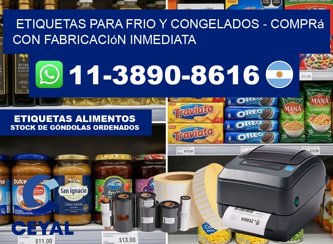 ETIQUETAS PARA FRIO Y CONGELADOS - Comprá con fabricación inmediata