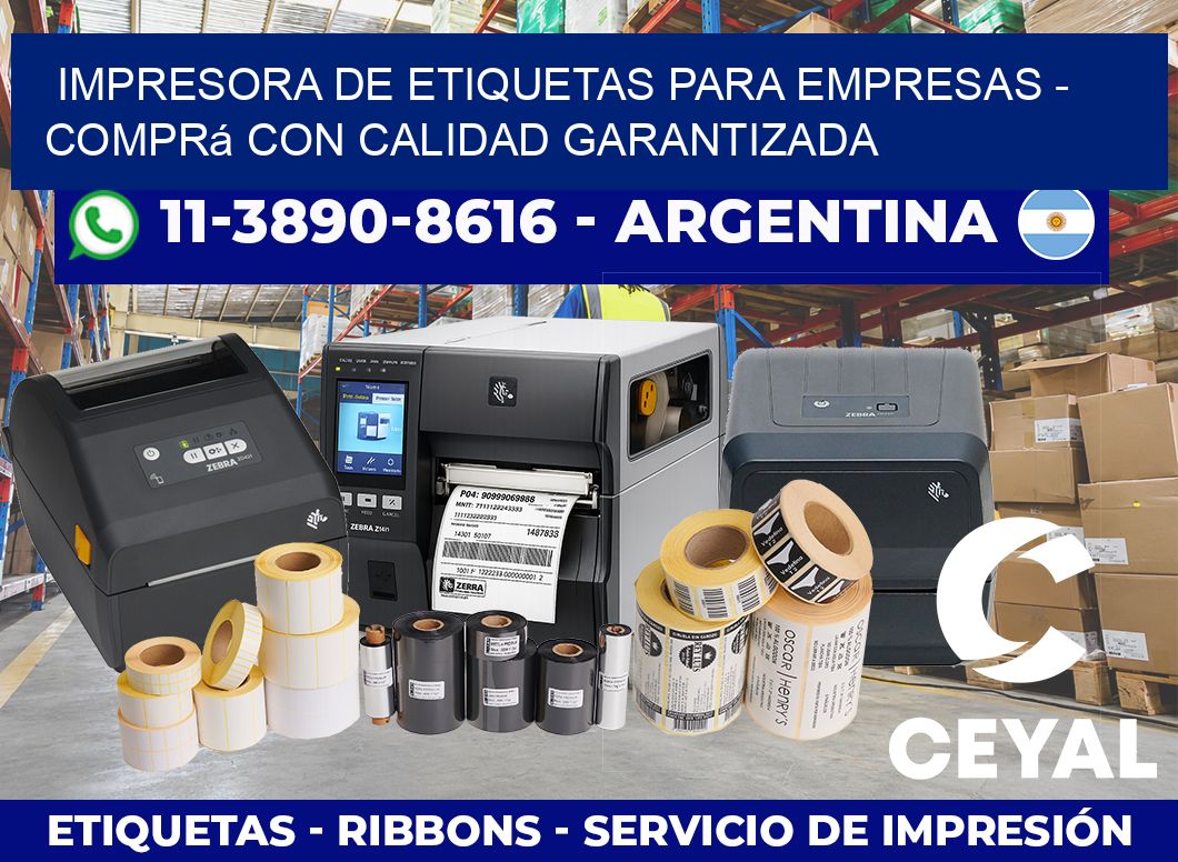 IMPRESORA DE ETIQUETAS PARA EMPRESAS - Comprá con calidad garantizada