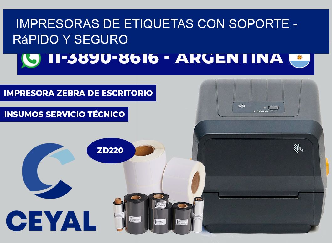 IMPRESORAS DE ETIQUETAS CON SOPORTE - rápido y seguro