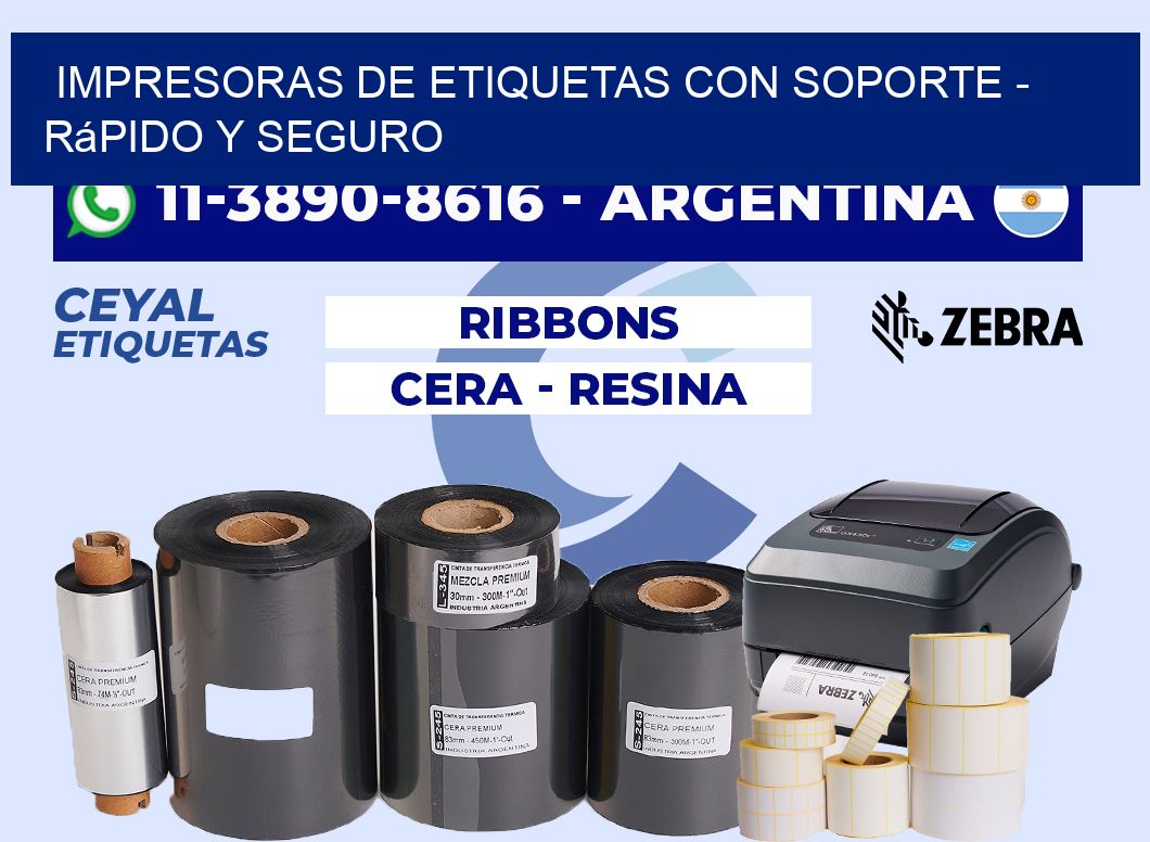 IMPRESORAS DE ETIQUETAS CON SOPORTE - rápido y seguro